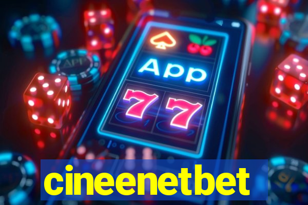 cineenetbet