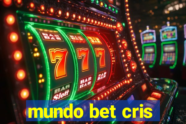 mundo bet cris