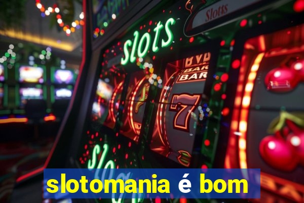 slotomania é bom