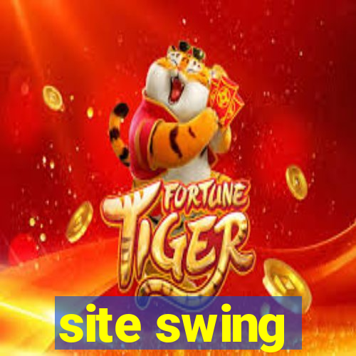 site swing