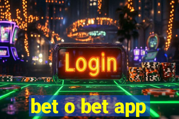 bet o bet app