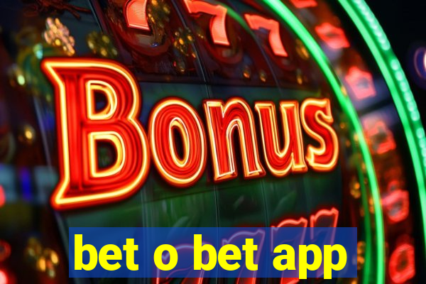 bet o bet app