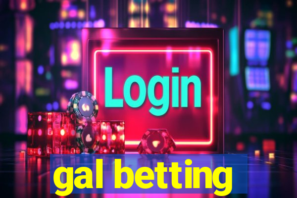 gal betting