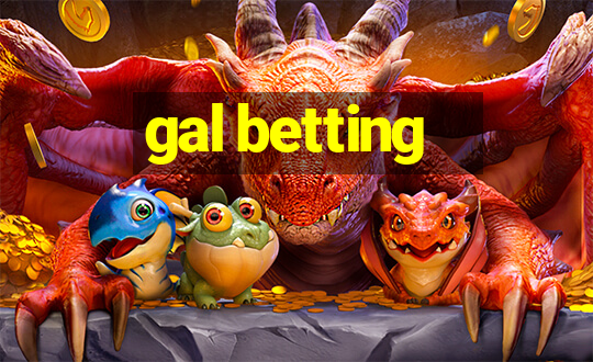 gal betting