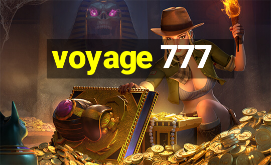 voyage 777