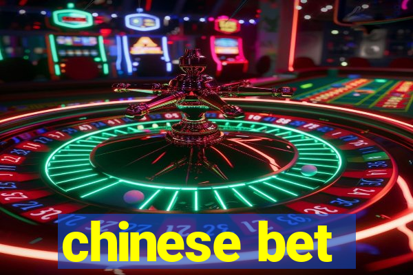 chinese bet