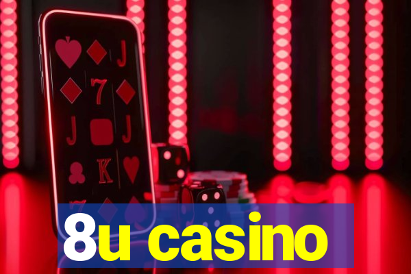 8u casino