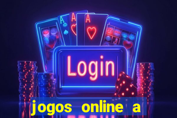 jogos online a valer dinheiro