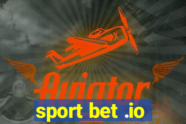 sport bet .io