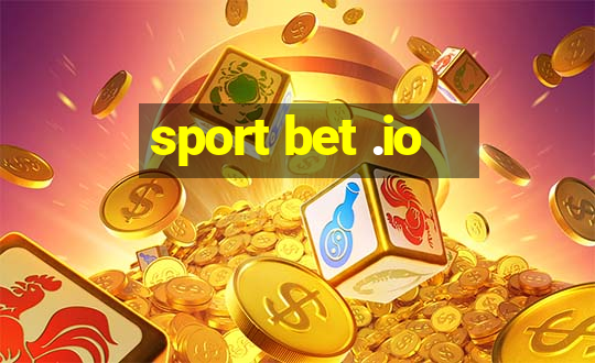 sport bet .io