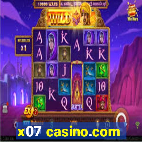 x07 casino.com