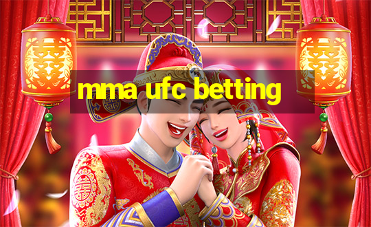 mma ufc betting