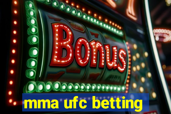 mma ufc betting