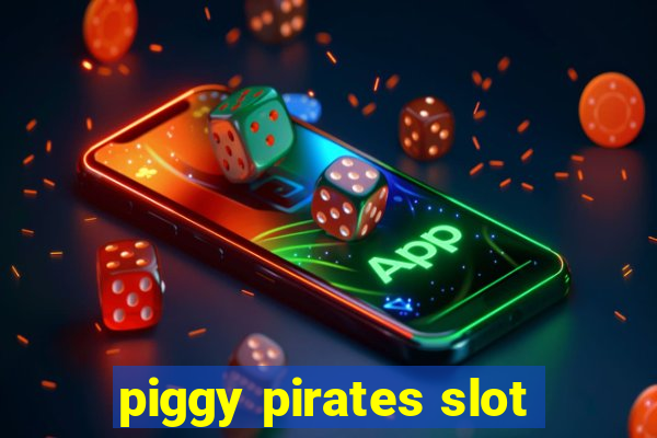 piggy pirates slot