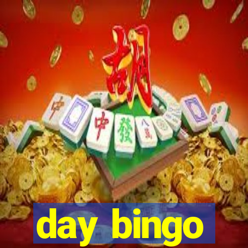 day bingo