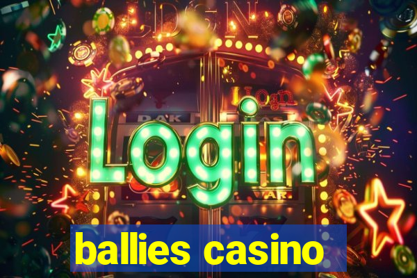 ballies casino