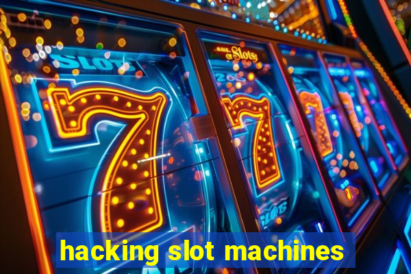 hacking slot machines