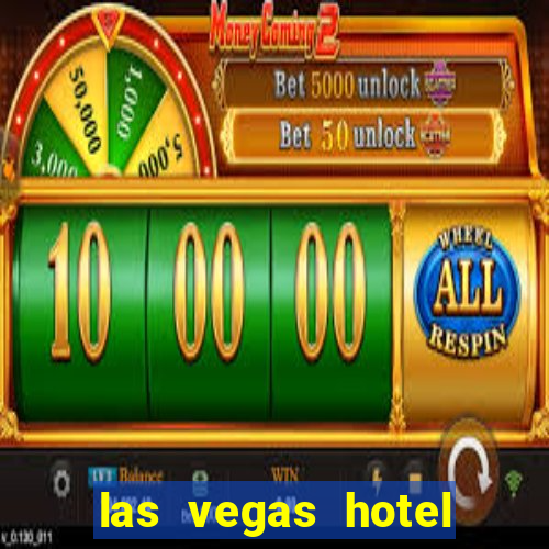 las vegas hotel and casinos