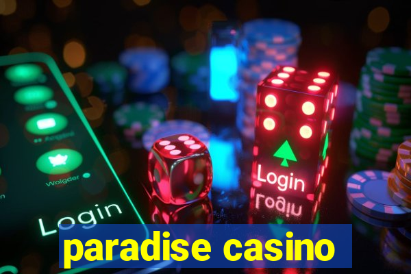 paradise casino