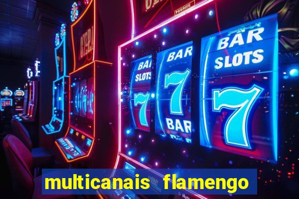 multicanais flamengo x bolivar