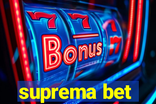 suprema bet