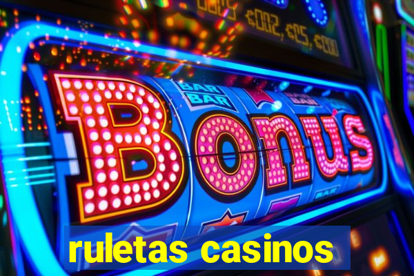 ruletas casinos