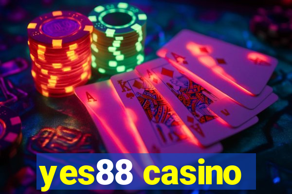 yes88 casino