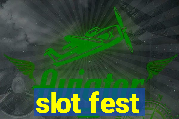 slot fest