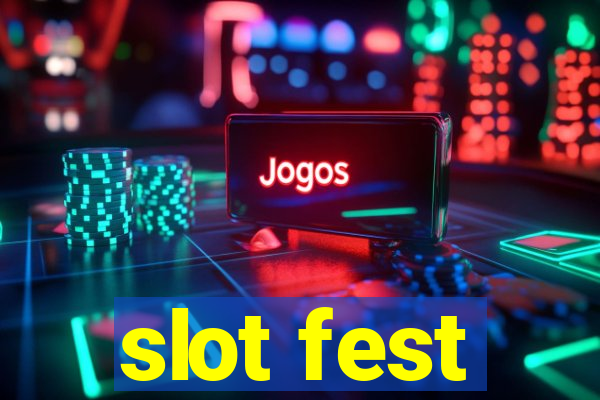 slot fest