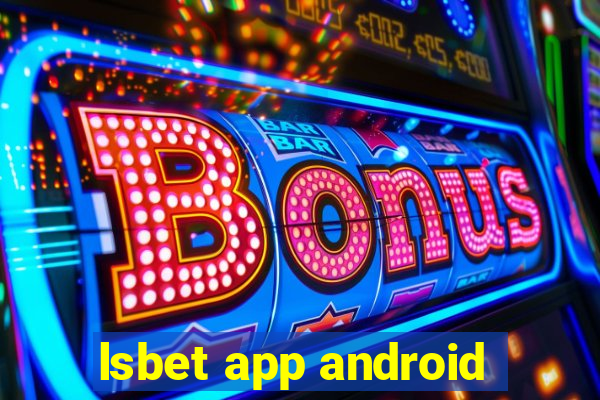 lsbet app android