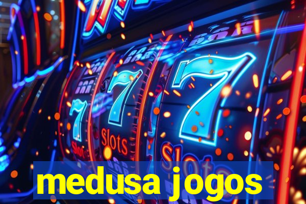 medusa jogos