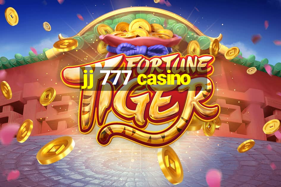 jj 777 casino