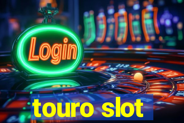 touro slot