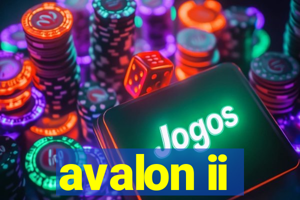 avalon ii