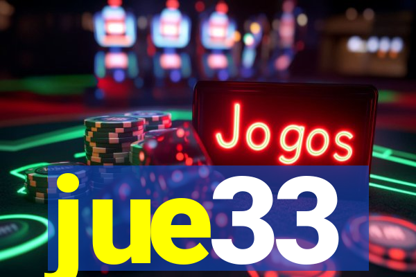 jue33