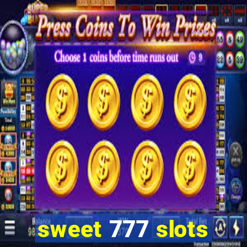 sweet 777 slots