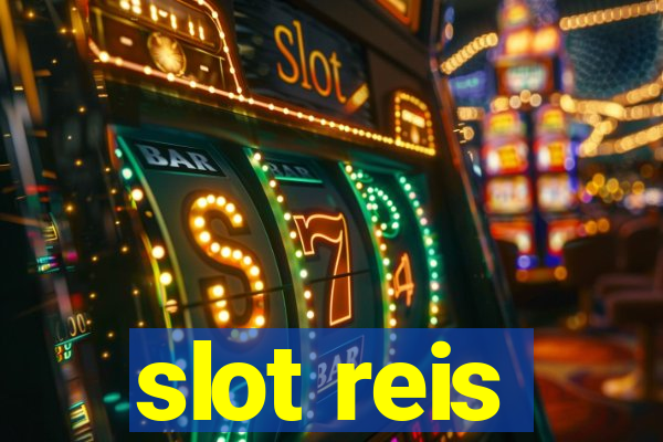 slot reis