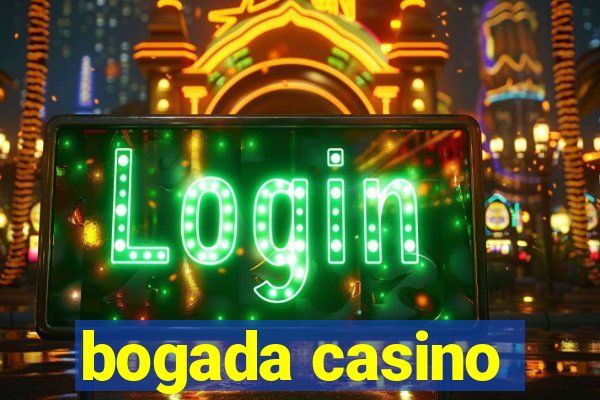 bogada casino