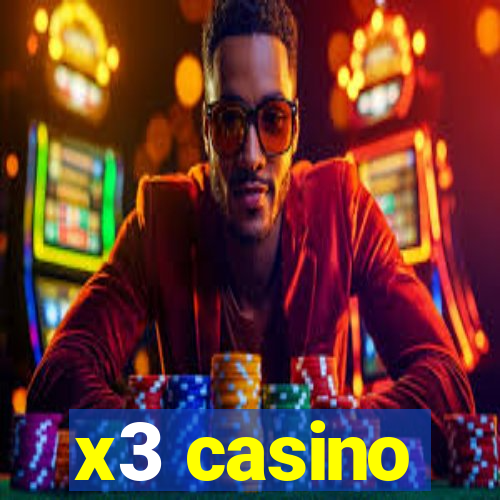 x3 casino