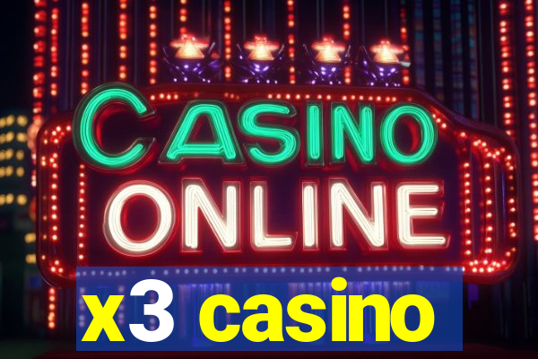 x3 casino