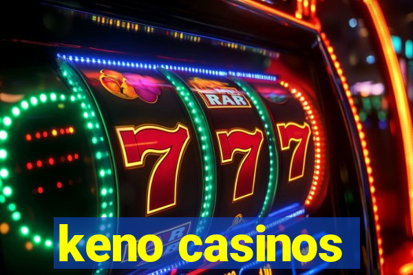 keno casinos