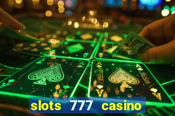 slots 777 casino by dragonplay