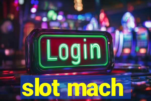 slot mach