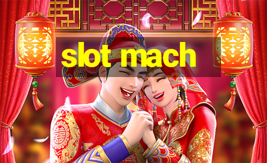 slot mach