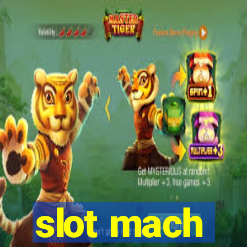 slot mach