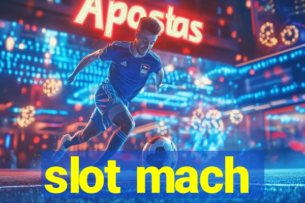 slot mach