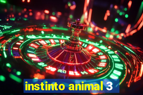 instinto animal 3