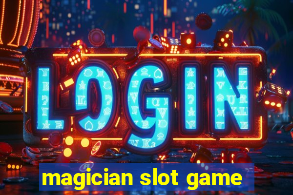 magician slot game