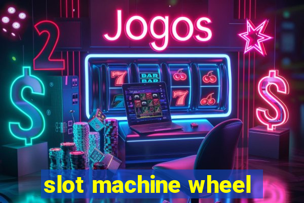 slot machine wheel