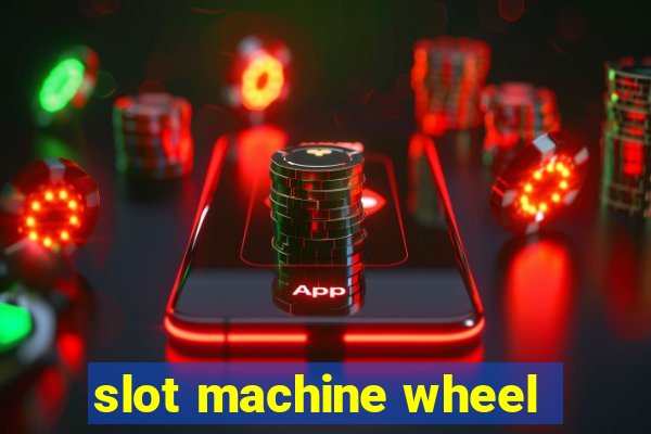 slot machine wheel